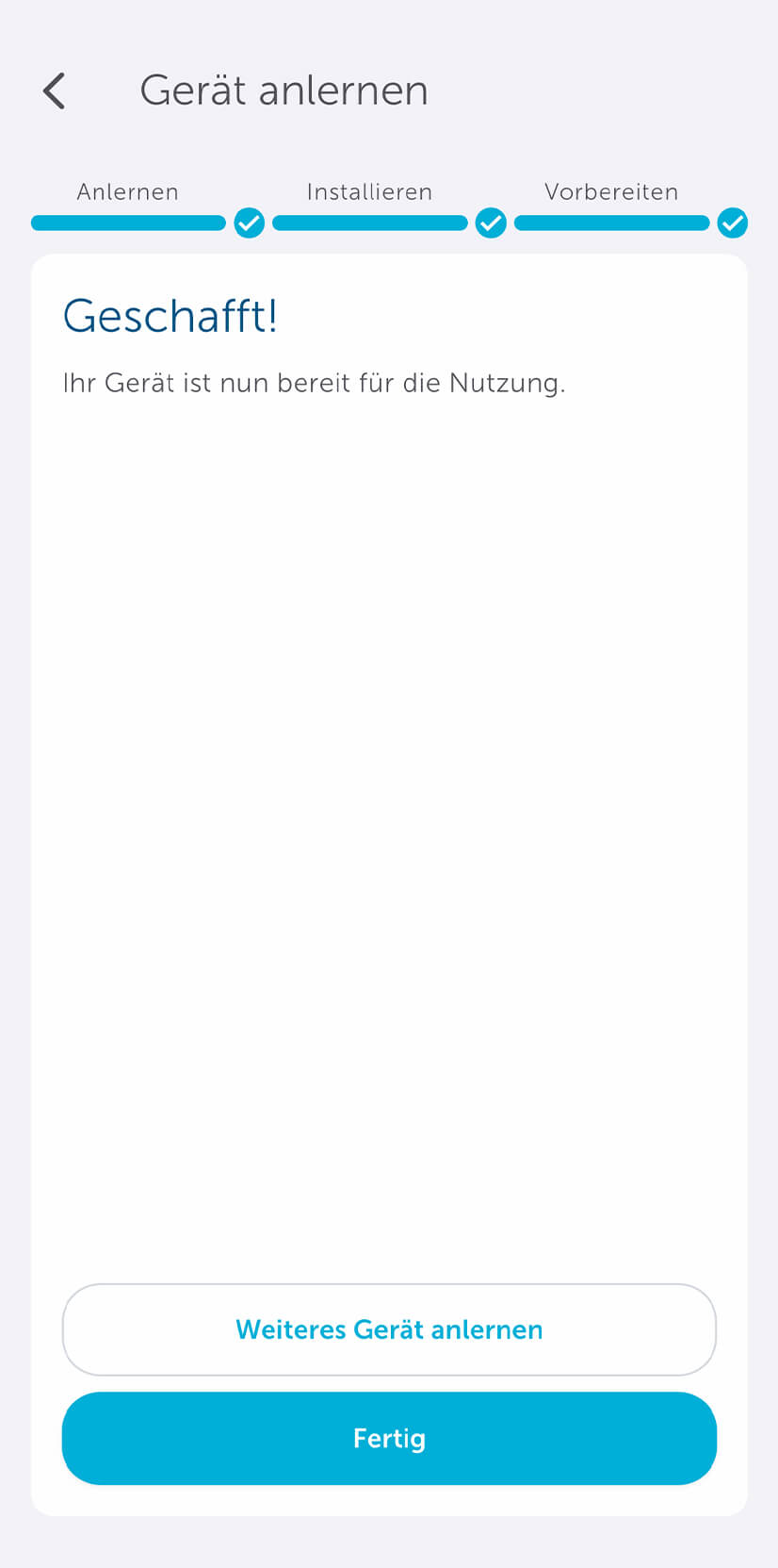 Bild 10: Das Gerät ist nun angelernt und der Dialog ist mit „Fertig“ zu beenden.